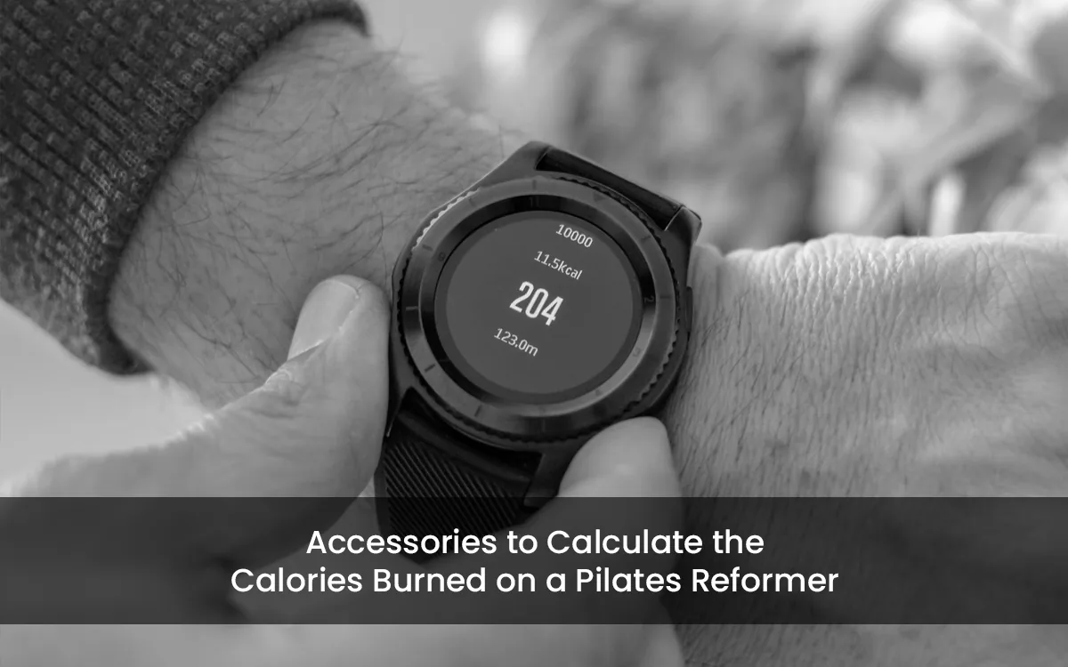 Accessories to Calculate the Calories Burned on a Pilates Reformer